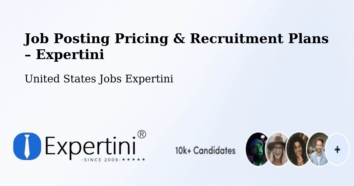 Job Posting Pricing & Recruitment Plans – Wells - Wells, United States Jobs Expertini